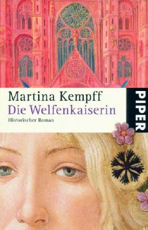 [Welfen Saga 03] • Die Welfenkaiserin